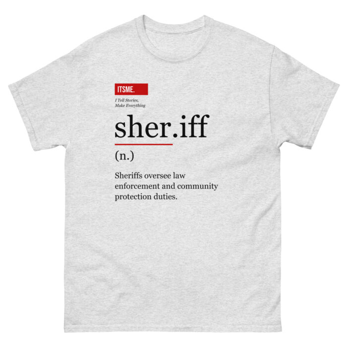 Sheriff Definition Unisex T-Shirt - Neutral Style Law Enforcement Gift