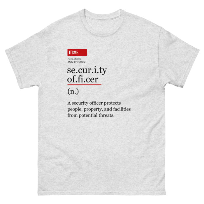 Security Officer Definition Unisex T-Shirt - Serious Meaning Tee