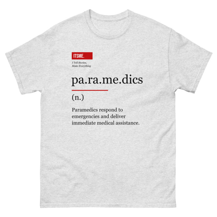 Paramedic Definition Unisex T-Shirt - Neutral Style EMS Gift